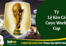 Tỷ Lệ Kèo Cá Cược World Cup