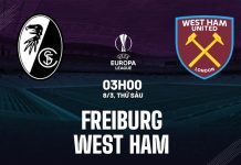 Nhận định bóng đá Freiburg vs West Ham Europa League hôm nay