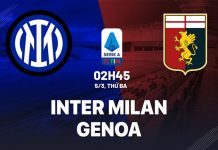 Nhận định Inter Milan vs Genoa (02h45 ngày 5/3)