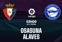 Nhận định bóng đá Osasuna vs Alaves La Liga hôm nay