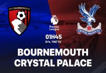 Nhận định bóng đá Bournemouth vs Crystal Palace Ngoại hạng Anh