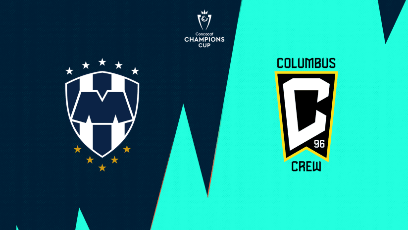 CF Monterrey vs. Columbus Crew: How to watch, stream Concacaf Champions Cup  Leg 2 | MLSSoccer.com