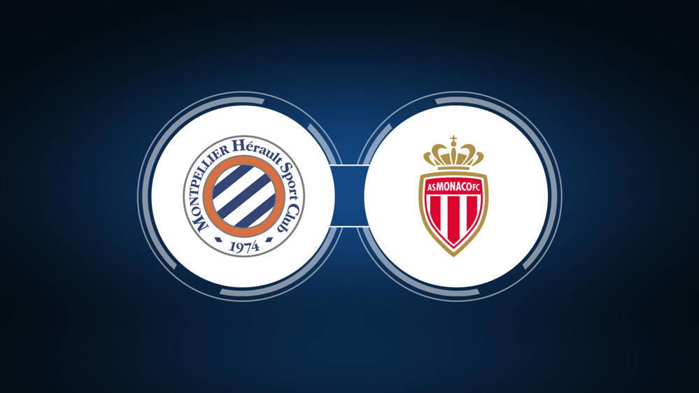 Montpellier HSC vs. AS Monaco: Live Stream, TV Channel, Start Time |  5/12/2024