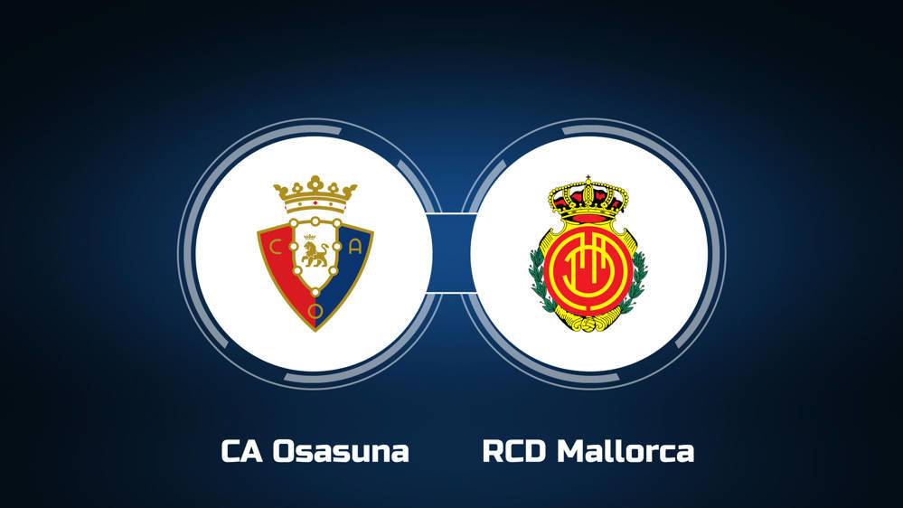 Watch CA Osasuna vs. RCD Mallorca Online: Live Stream, Start Time |  5/14/2024