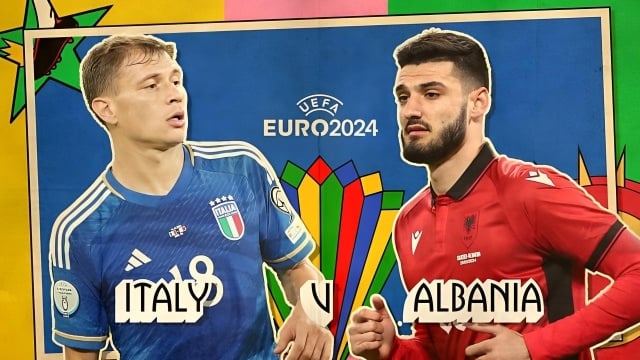 Nhận định Italia vs Albania: Nhà vô địch khởi động