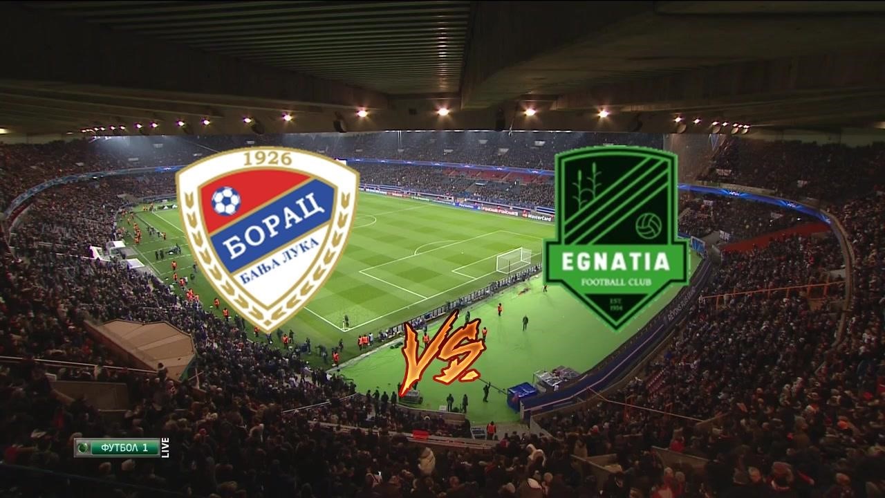 FUDBAL#] Borac Banja Luka Egnatia Rrogozhinë gledaj Borac Banja Luka:  Matches, Results and Statistics 10 juli 2024