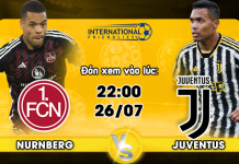 Link xem trực tiếp FC Nürnberg vs Juventus 22h00 ngày 26/07