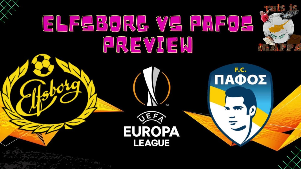 THIS IS MAPPA | IF ELFSBORG vs PAFOS FC PREVIEW