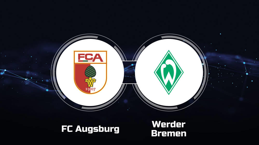 How to Watch FC Augsburg vs. Werder Bremen: Live Stream, TV Channel