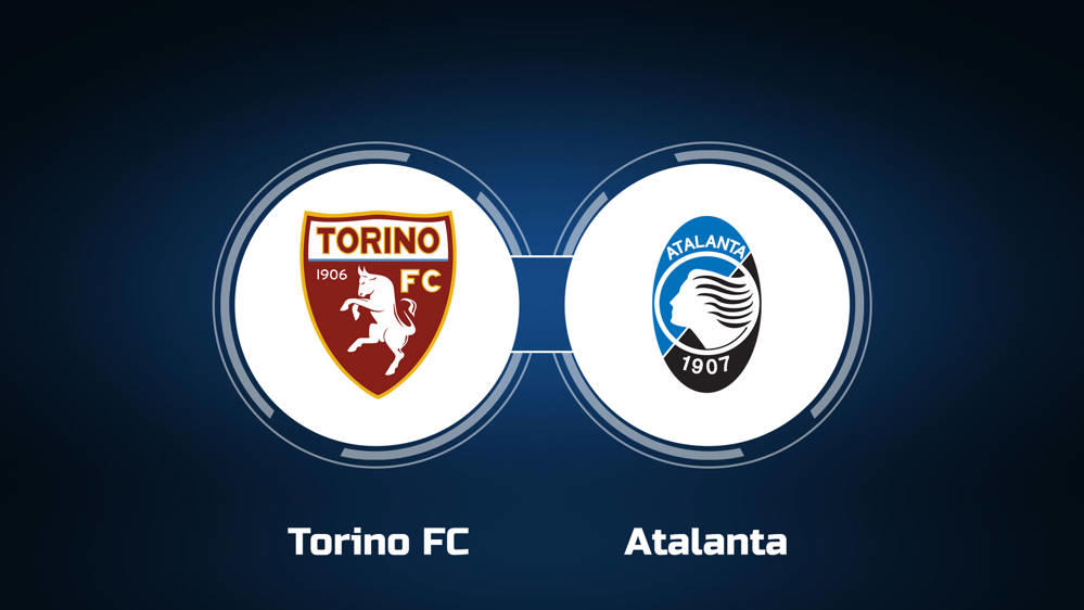 Watch Torino FC vs. Atalanta Online: Live Stream, Start Time | 8/25/2024