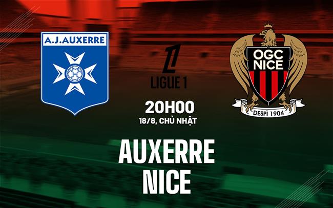 Nhận định bóng đá Auxerre vs Nice VĐQG Pháp Ligue 1 hôm nay