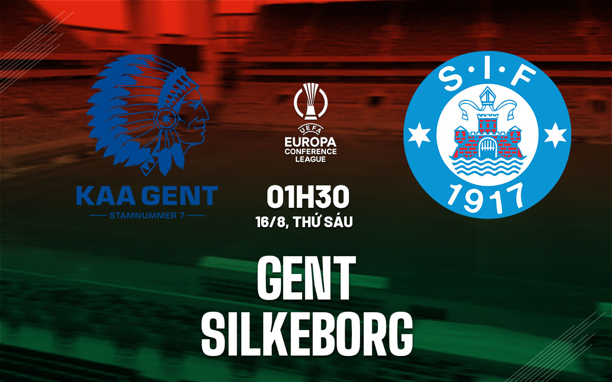 Nhận định bóng đá Gent vs Silkeborg Conference League 2024