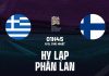 Nhận định bóng đá Hy Lạp vs Phần Lan UEFA Nations League