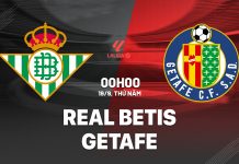 Nhận định bóng đá Real Betis vs Getafe La Liga hôm nay