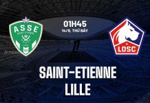 Nhận định bóng đá Saint-Etienne vs Lille VĐQG Pháp đêm nay