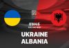 Nhận định Ukraine vs Albania (01h45 ngày 8/9): 3 điểm cho Ukraine