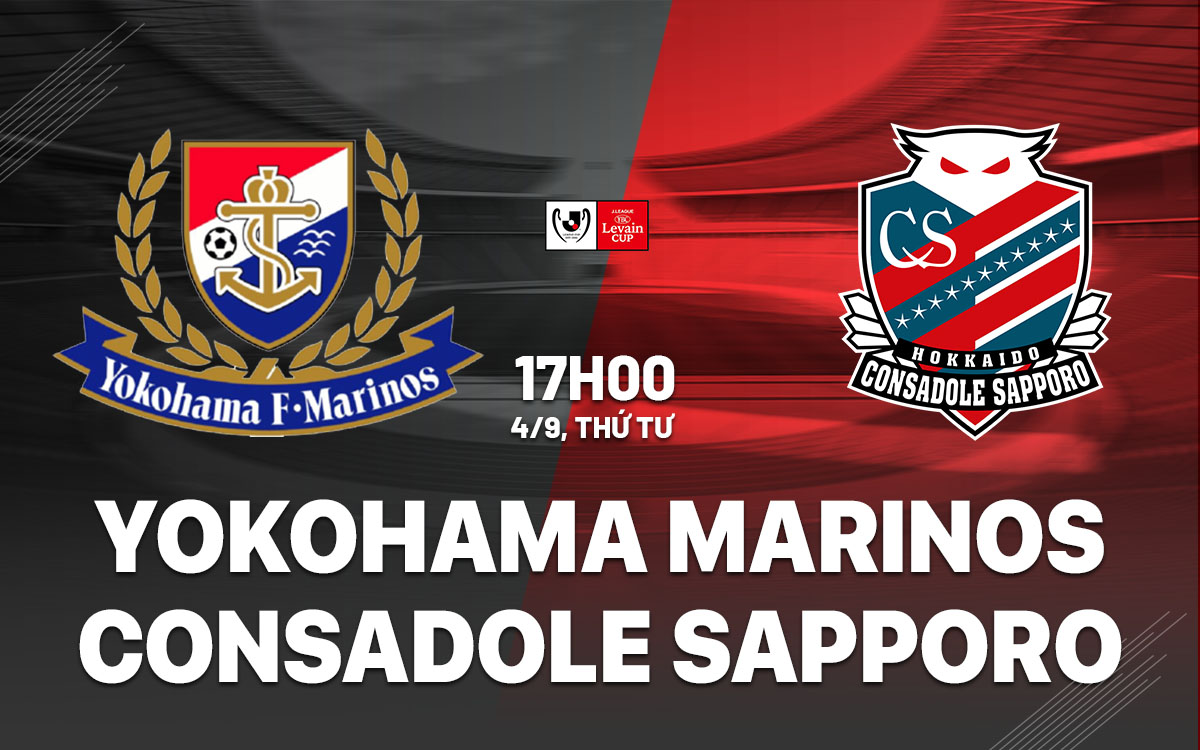 Nhận định bóng đá Yokohama Marinos vs Consadole Sapporo hôm nay