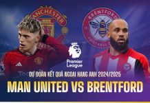 Dự đoán kết quả Man United vs Brentford Ngoại hạng Anh 2024/2025