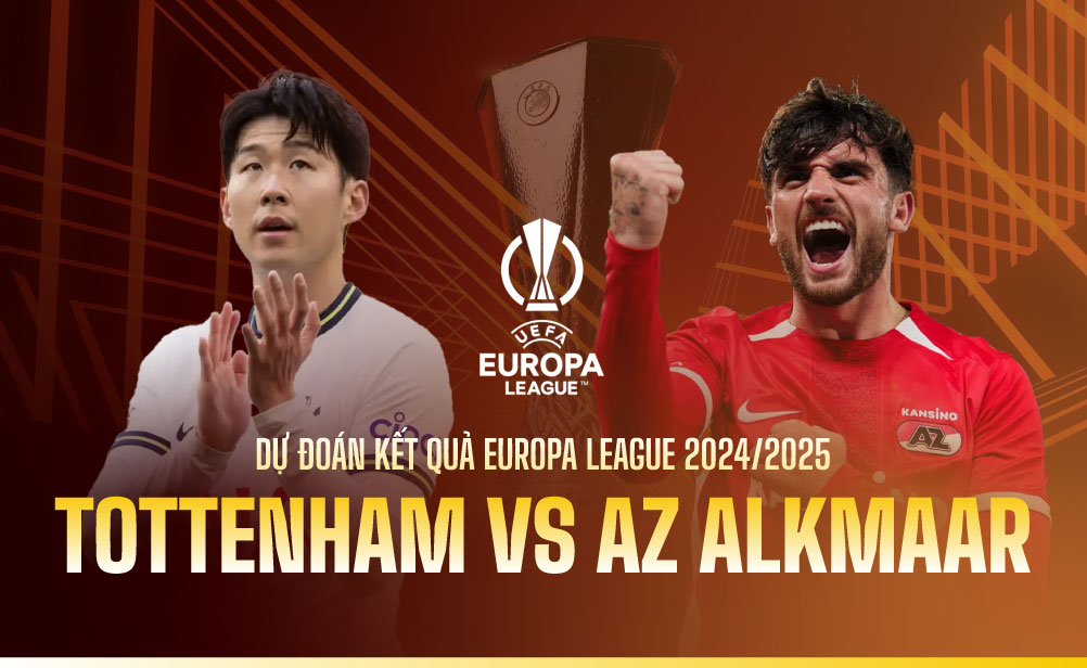 Dự đoán kết quả Tottenham vs AZ Alkmaar Europa League 2024/2025