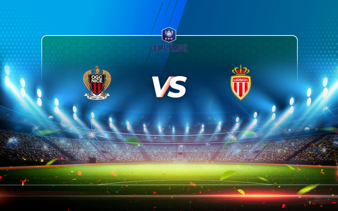 Nice vs Monaco: tin tức, hình ảnh, video, bình luận