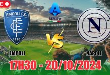 Nhận định Empoli vs Napoli (17h30, 20/10) vòng 8 Serie A: Tin theo Napoli  là ăn