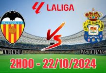 Nhận định Valencia vs Las Palmas (2h00, 22/10) vòng 10 La Liga: "Bầy dơi"  khát điểm, ít bàn thắng