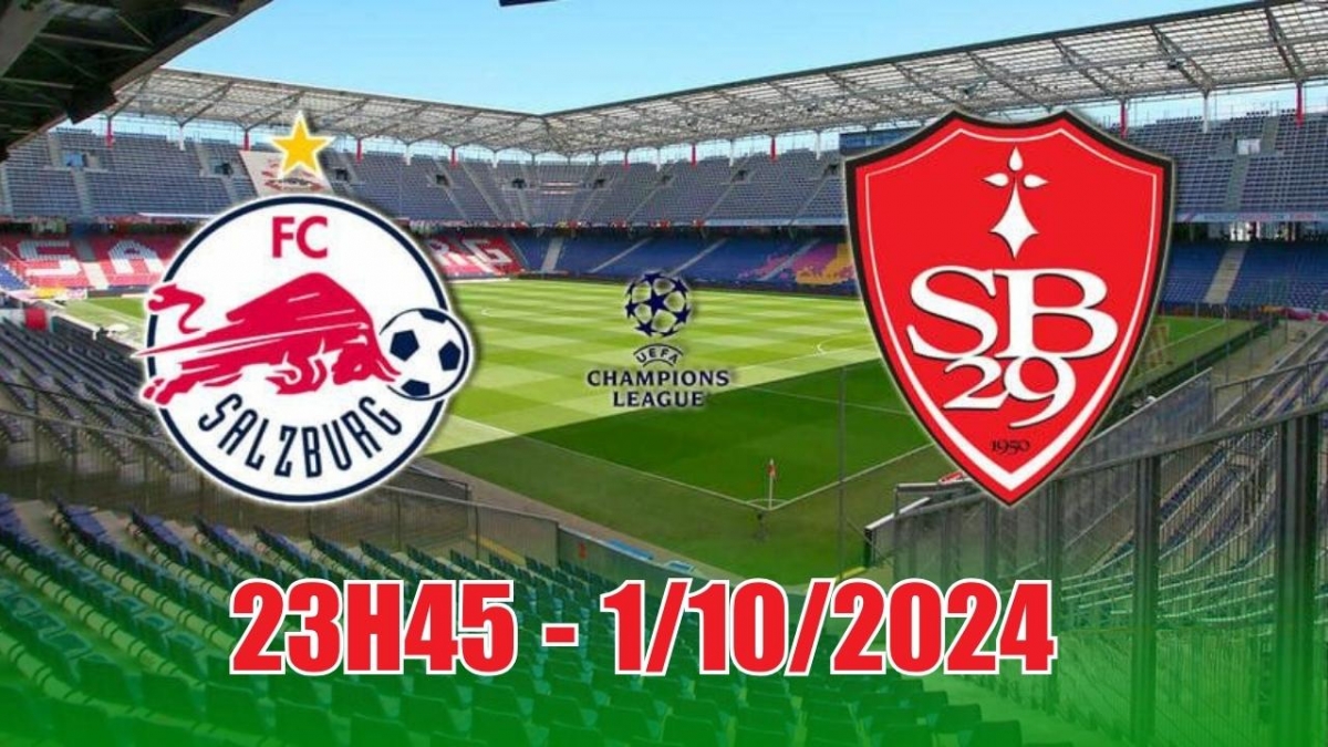 Nhận định C1 Salzburg vs Brest (23h45, 1/10): Bùng nổ bàn thắng, Salzburg  tìm lại niềm vui