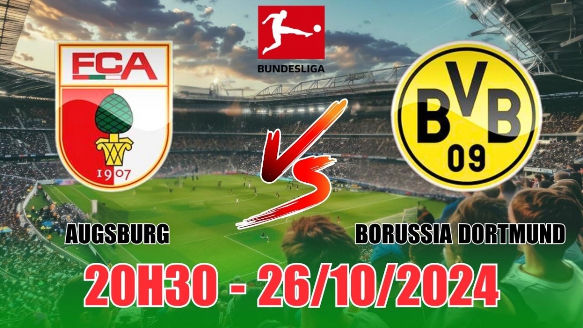 Nhận định Augsburg vs Borussia Dortmund (20h30, 26/10) vòng 8 Bundesliga:  Dortmund thua kèo