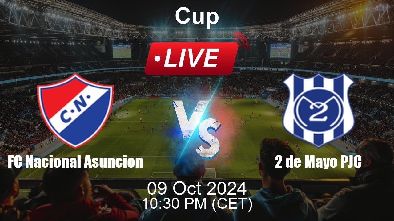 🔴 LIVE: FC Nacional Asuncion vs 2 de Mayo PJC - Football Live Score -  Paraguayan Cup - YouTube