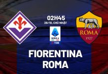 Nhận định Fiorentina vs AS Roma, 02h45 ngày 28/10 Nhận định bóng đá Fiorentina vs Roma VĐQG Italia đêm nay