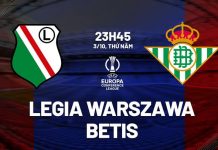 Nhận định Legia Warszawa vs Betis (23h45 ngày 3/10)