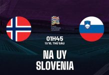 Nhận định bóng đá Na Uy vs Slovenia Nations League đêm nay