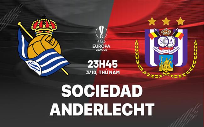 Nhận định Real Sociedad vs Anderlecht (23h45 ngày 3/10)