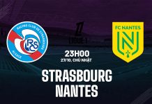 Nhận định Strasbourg vs Nantes, 23h00 ngày 27/10 Nhận định bóng đá Strasbourg vs Nantes VĐQG Pháp hôm nay