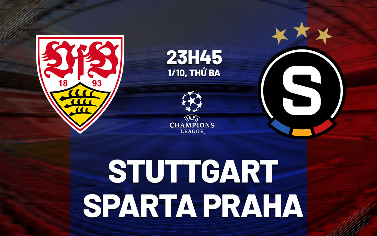 Nhận định bóng đá Stuttgart vs Sparta Praha Cúp C1 hôm nay