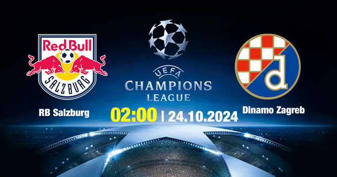 Nhận định, trực tiếp RB Salzburg vs Dinamo Zagreb, Cúp C1 Châu Âu, 02h00  hôm nay 24/10/2024