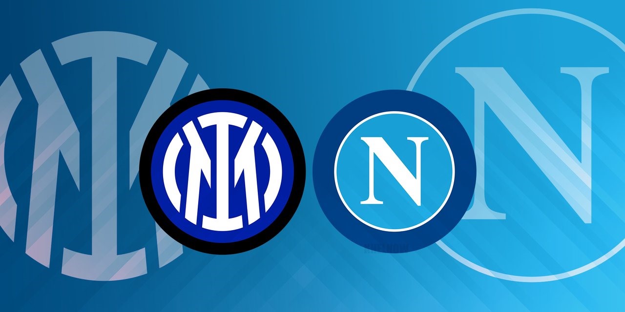 Kết quả, lịch thi đấu bóng đá 4.1: Inter Milan vs Napoli