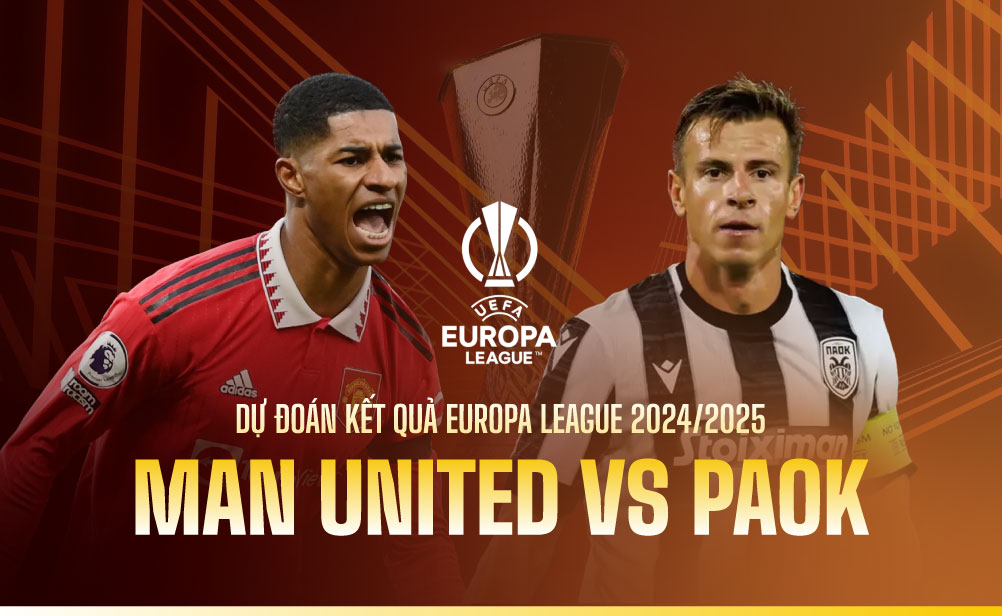 Dự đoán kết quả Man United vs PAOK Europa League 2024/2025