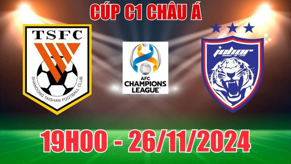 Nhận định, soi tỷ lệ Shandong Taishan vs Johor Darul Ta"zim (19h00, 26/11)  vòng bảng C1 châu Á: Hòa tưng bừng