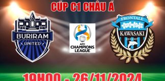 Nhận định, soi tỷ lệ Buriram United vs Kawasaki Frontale (19h00, 26/11)  vòng bảng Cúp C1 châu Á: Tin vào khách