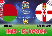 Nhận định Bắc Ireland vs Belarus, 02h45 ngày 16/11 Nhận định Belarus vs Bắc Ireland (1h45, 13/10) vòng bảng Nations League: Ít bàn thắng, tin đội khách là ăn