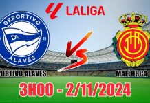 Nhận định Alaves vs Mallorca, 03h00 ngày 02/11 Nhận định Deportivo Alaves vs Mallorca (3h00, 2/11) vòng 12 La Liga: Mallorca vượt trội ở kèo đồng banh
