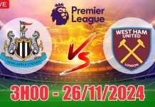 Nhận định, xem trực tiếp Newcastle vs West Ham (3h00, 26/11) vòng 12 Ngoại  hạng Anh: Bùng nổ bàn thắng