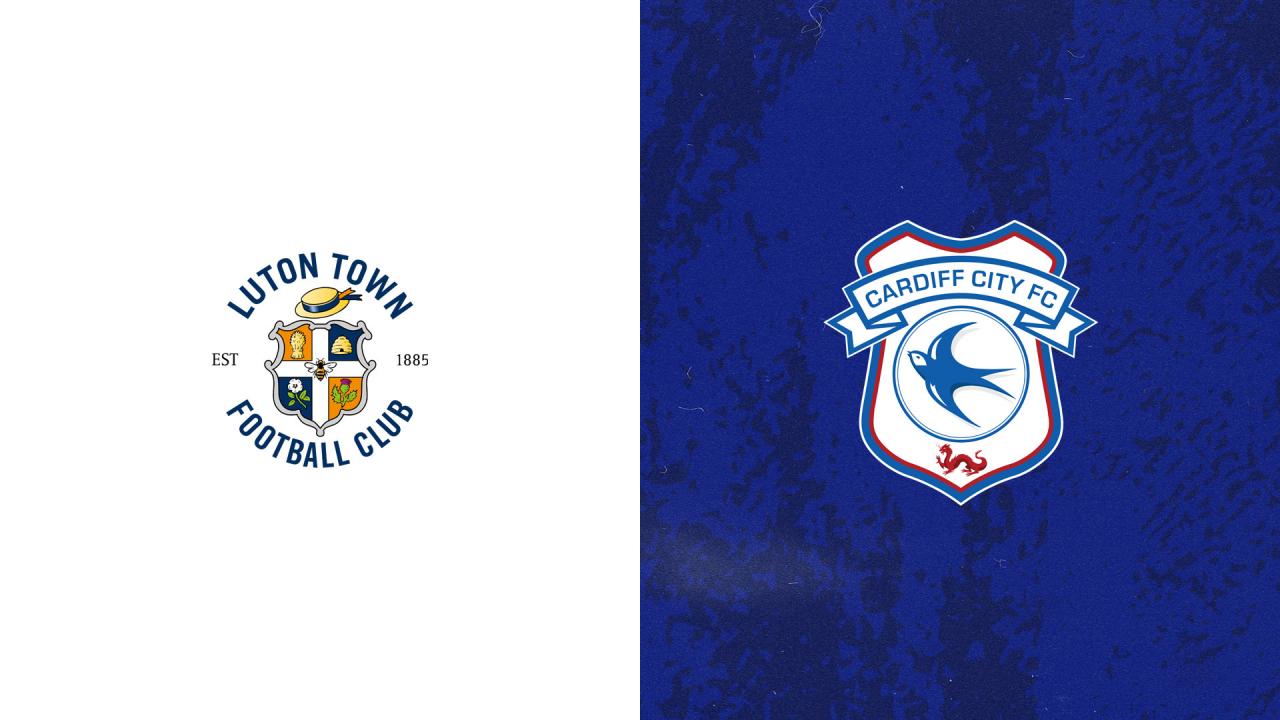 Match Preview | Luton Town vs. Cardiff City | Cardiff