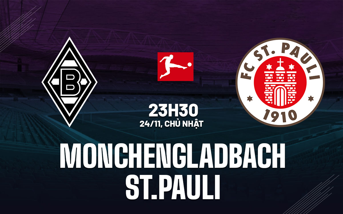 Nhận định bóng đá Monchengladbach vs St.Pauli VĐQG Đức hôm nay