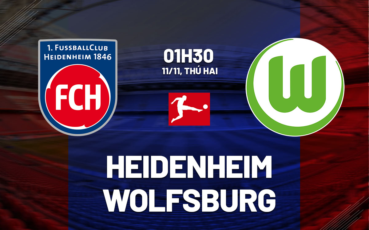 Nhận định bóng đá Heidenheim vs Wolfsburg VĐQG Đức hôm nay