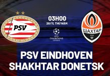 Nhận định bóng đá PSV Eindhoven vs Shakhtar Donetsk C1 hôm nay