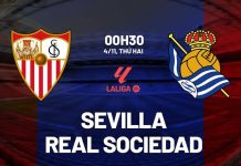 Nhận định Sevilla vs Real Sociedad, 00h30 ngày 04/11 Nhận định bóng đá Sevilla vs Sociedad La Liga hôm nay