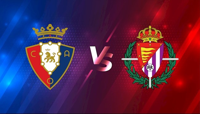 Nhận định bóng đá Osasuna vs Valladolid 0h30 ngày 14/3