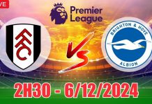 Nhận định Fulham vs Brighton, 02h30 ngày 06/12 Soi tỷ lệ, nhận định Fulham vs Brighton (2h30, 6/12) vòng 14 Ngoại hạng Anh: Trận hòa tưng bừng